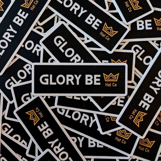 GLORY BE HAT CO Sticker