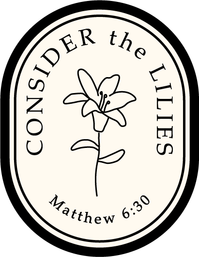 CONSIDER THE LILIES Sticker